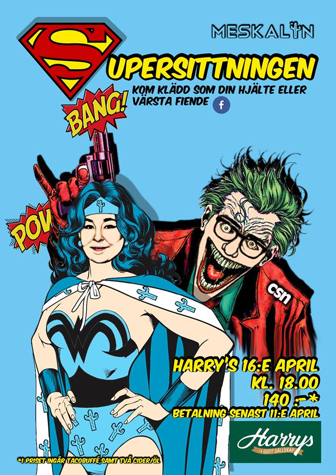 SUPERSITTNINGEN – MESKALIN – 16 APRIL
